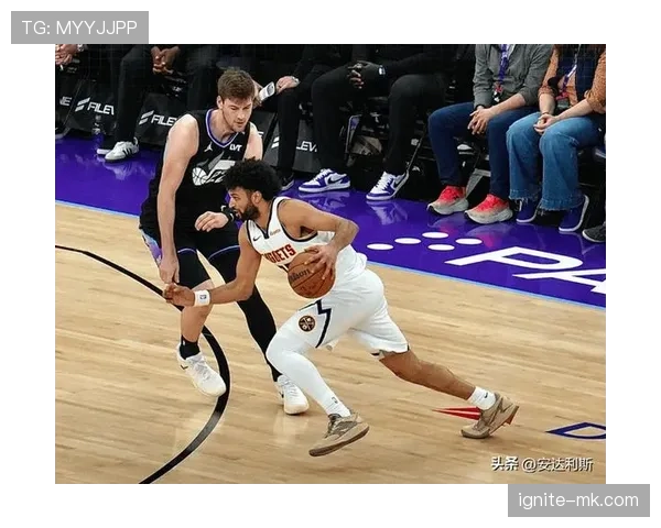 穆雷挡拆助攻数据超库里 拉开掘金攻防效率差距